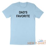 funny sibling dad s favorite child shirt dad s favorite t shirt fathers day gift 4.jpg