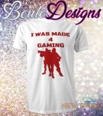 gaming t shirt made 4 gaming womens girls boys mens 2 13 years s l m xl xmas 1.png