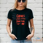 ghouls just wanna have fun t shirt halloween autumn ghost unisex lady fit 1 0.jpg