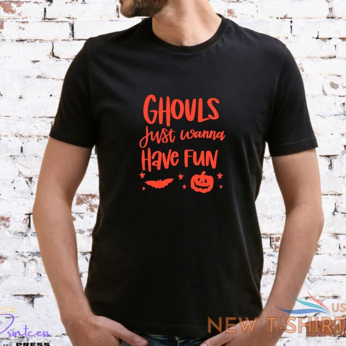 ghouls just wanna have fun t shirt halloween autumn ghost unisex lady fit 1 1.jpg