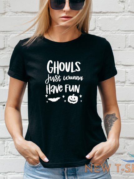 ghouls just wanna have fun t shirt halloween autumn ghost unisex lady fit 2 0.jpg