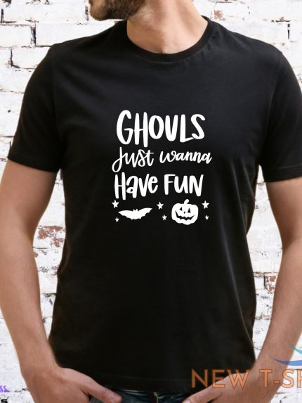 ghouls just wanna have fun t shirt halloween autumn ghost unisex lady fit 2 1.jpg