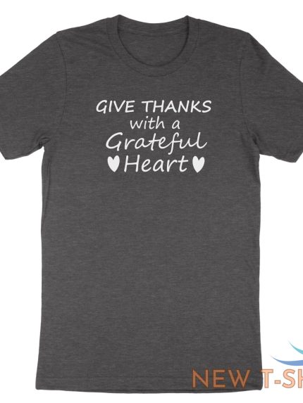 give thanks with a grateful heart shirt thankful t shirt casual tee give thanks 0.jpg