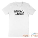 grateful and blessed shirt blessed t shirt print religious be grateful christian 2.jpg