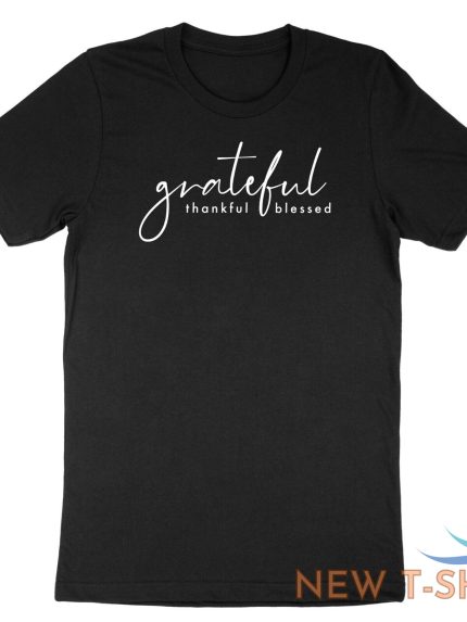 grateful thankful blessed shirt positive vibes tshirt thanksgiving inspirational 0.jpg