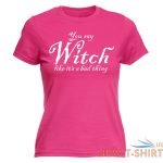 halloween womens t shirts you say witch like funny fancy dress fitted t shirt 0.jpg