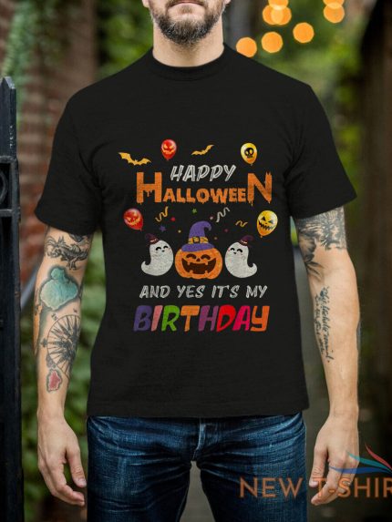 happy halloween and yes it s my birthday funny pumpkin lover t shirt 1.jpg