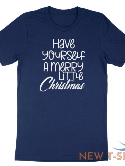 have yourself a merry little christmas shirt holiday xmas t shirt gift party 0.jpg