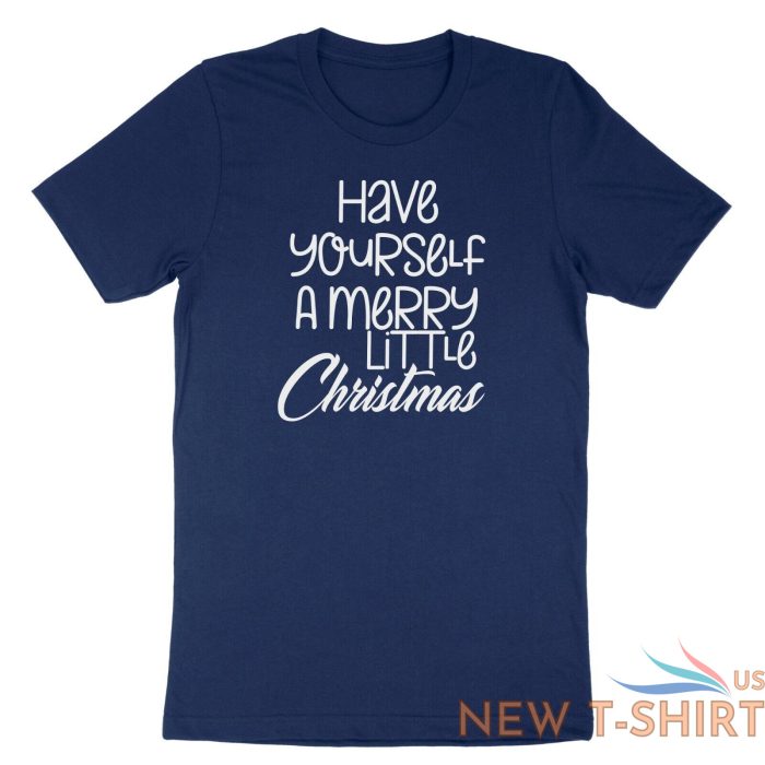 have yourself a merry little christmas shirt holiday xmas t shirt gift party 0.jpg