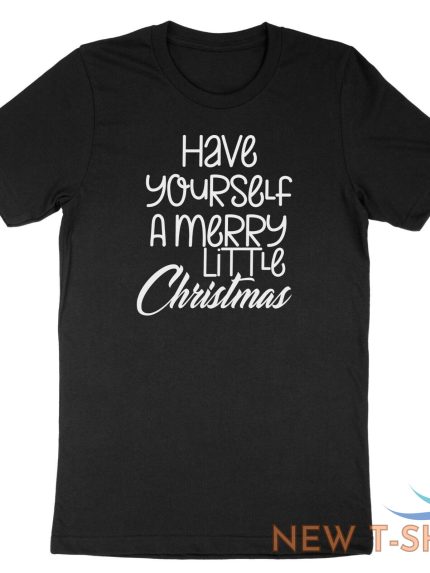 have yourself a merry little christmas shirt holiday xmas t shirt gift party 1.jpg