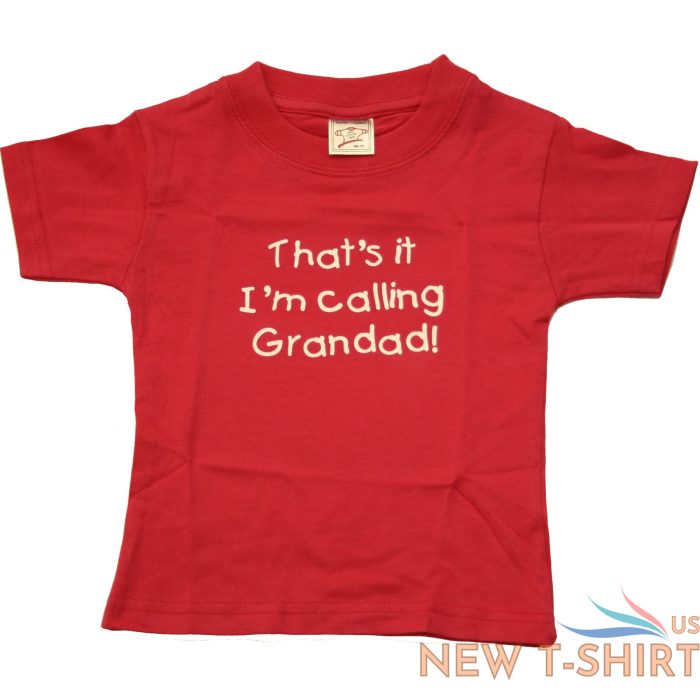 hazy blue kids t shirts thats it i m calling grandad grandma nanny slogan 4.jpg