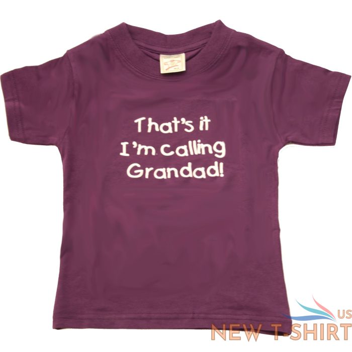 hazy blue kids t shirts thats it i m calling grandad grandma nanny slogan 7.jpg