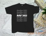 hello 2022 goodbye 2021 t shirt new year party gift festive christmas tee shirt 1.jpg