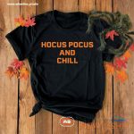 hocus pocus and chill tee halloween tee womens mens unisex slogan t shirt 0.jpg