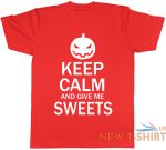 keep calm and give me sweets halloween mens t shirt 9.jpg