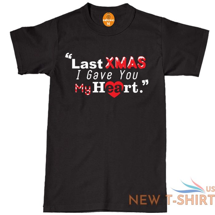 last xmas i gave you my heart xmas unisex kids adult t shirt funny novelty gift 1.jpg