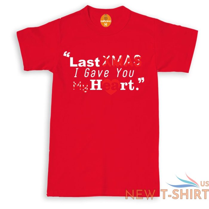 last xmas i gave you my heart xmas unisex kids adult t shirt funny novelty gift 3.jpg