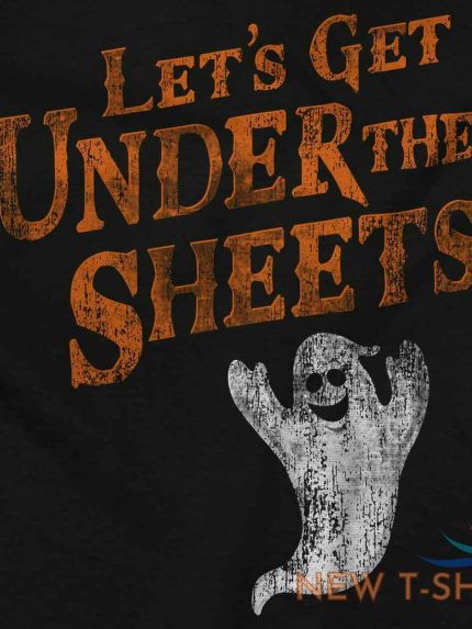 lets get under the sheets funny halloween adult short sleeve crewneck tee 1.jpg