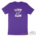 live slow turtle shirt cute funny pet animal love t shirt gift quotes sea turtle 6.jpg