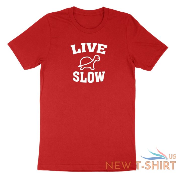 live slow turtle shirt cute funny pet animal love t shirt gift quotes sea turtle 7.jpg