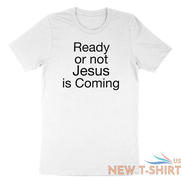 love my life shirt custom ready or not jesus is coming t shirt religious christ 2.jpg