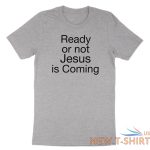 love my life shirt custom ready or not jesus is coming t shirt religious christ 3.jpg