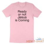 love my life shirt custom ready or not jesus is coming t shirt religious christ 6.jpg