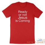 love my life shirt custom ready or not jesus is coming t shirt religious christ 9.jpg