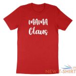 mama claus shirt cute christmas t shirt gift for mammy mom family xmas tee 7.jpg