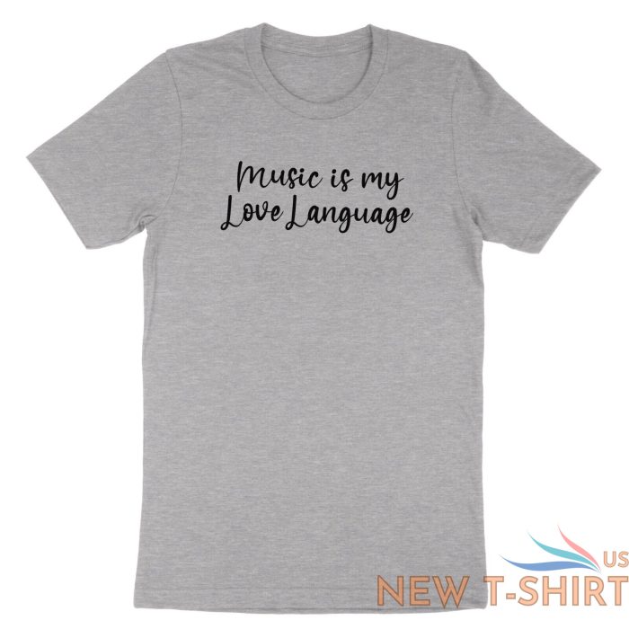 music t shirt music is my love language shirt musician music love tee saying 3.jpg