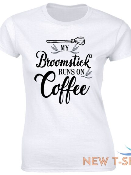 my broomstick runs on coffee women s t shirt funny halloween tee shirt 0.jpg
