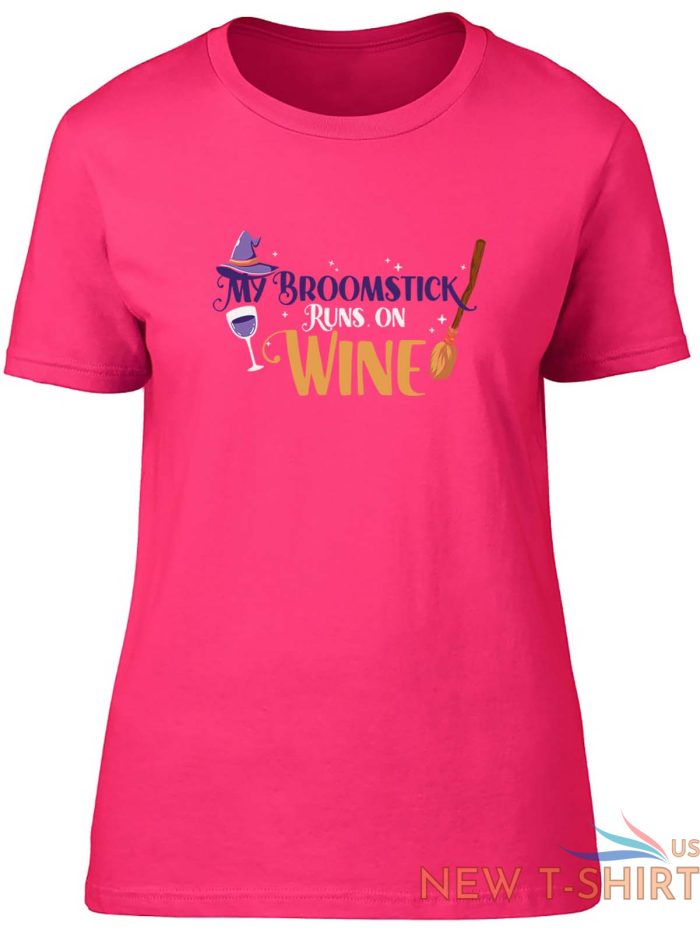 my broomstick runs on wine halloween fitted womens ladies t shirt gift 2.jpg