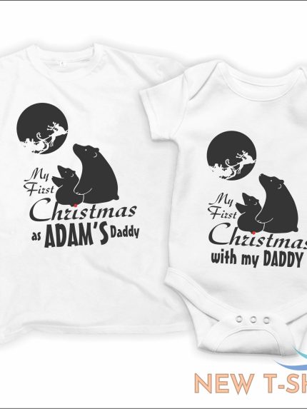 my first christmas with my daddy t shirt father son daughter custom name xmas t 0.jpg