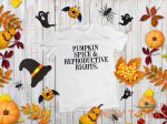 pumpkin spice reproductive rights t shirt feminist halloween tee 1.jpg