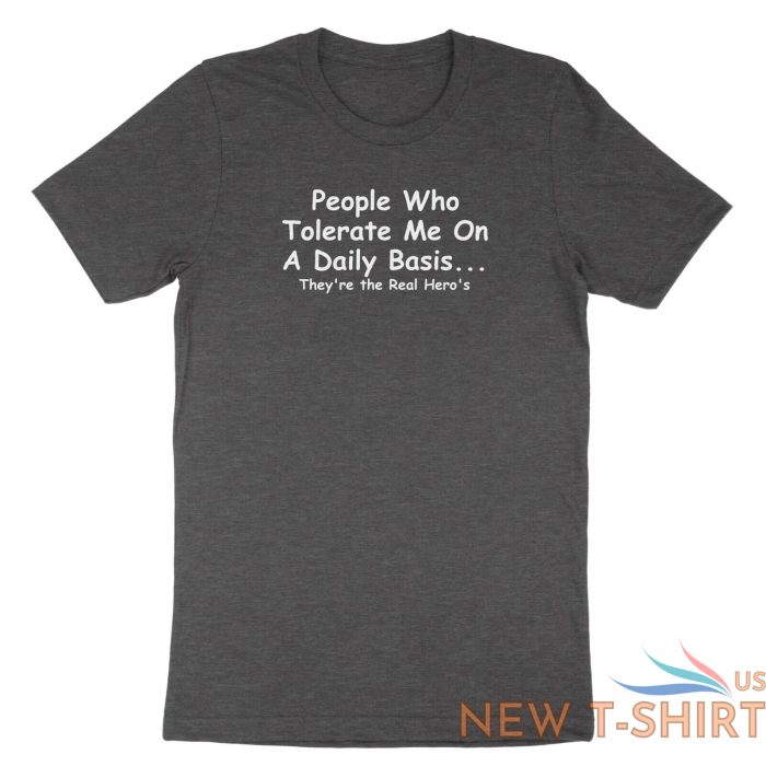 quotes sarcastic shirt people who tolerate me on a daily basis novelty t shirt 0.jpg