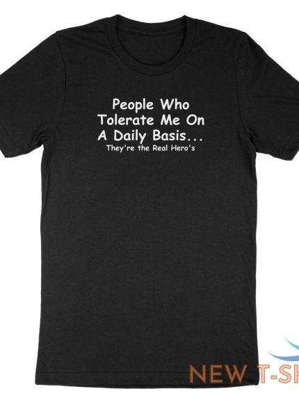 quotes sarcastic shirt people who tolerate me on a daily basis novelty t shirt 1.jpg