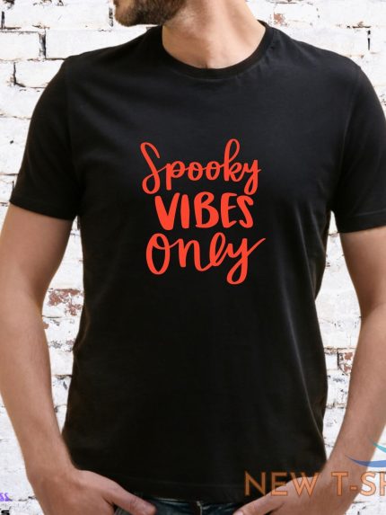 spooky vibes only t shirt halloween autumn pumpkin ghost unisex lady fit 1 1.jpg