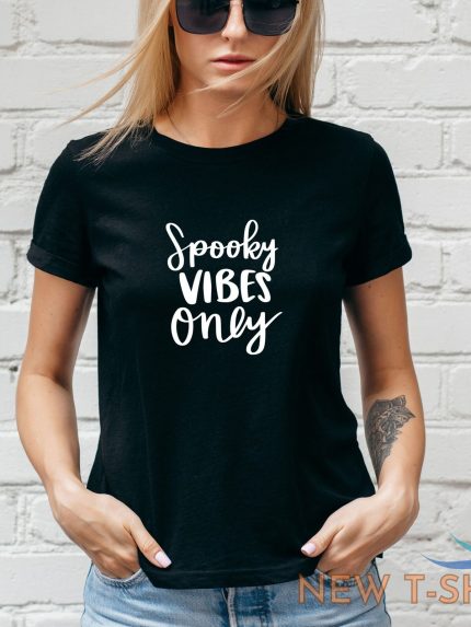 spooky vibes only t shirt halloween autumn pumpkin ghost unisex lady fit 2 0.jpg