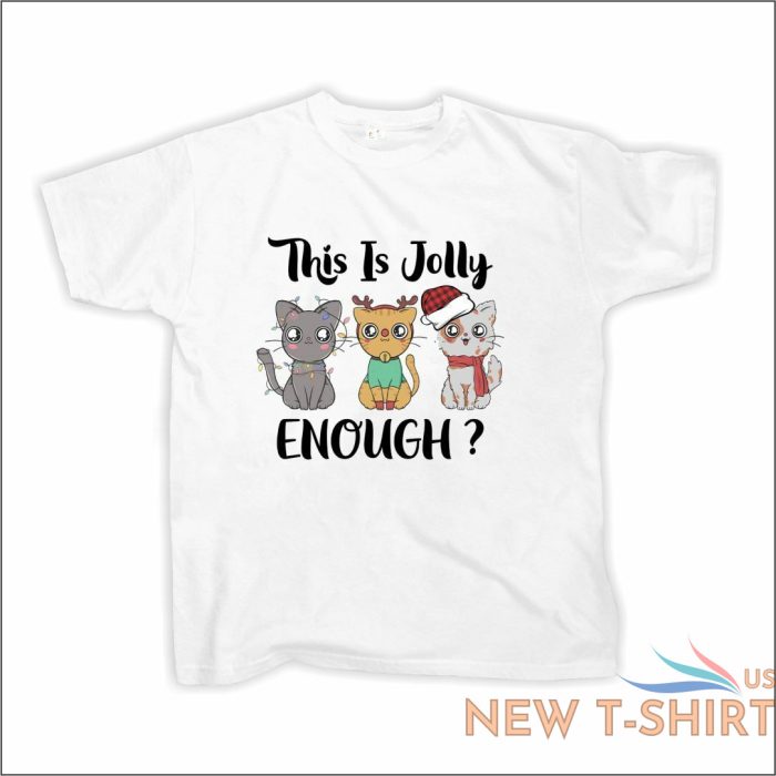 this is jolly enough christmas t shirt cat lovers xmas festive gift tees 2 4xl 9.jpg