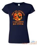 why yes actually i can drive a stick ladies t shirt funny halloween witch tee 5.jpg