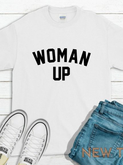 woman up t shirt feminist women tee top xmas gift 0.jpg