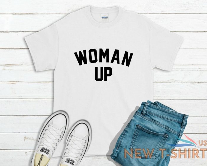 woman up t shirt feminist women tee top xmas gift 0.jpg