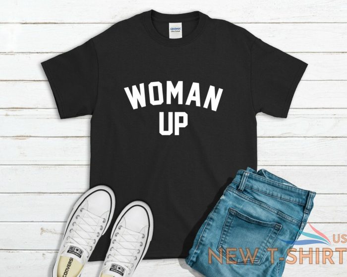 woman up t shirt feminist women tee top xmas gift 1.jpg