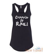 womens tank top creepin it real t shirt halloween fall t shirt spooky party tee 3 1.jpg