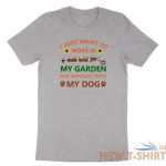 work in my garden and hangout with my dog tshirt funny gardening plant love gift 1.jpg