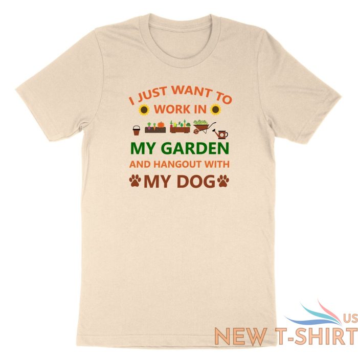 work in my garden and hangout with my dog tshirt funny gardening plant love gift 3.jpg