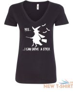 yes i can drive a stick v neck t shirt funny halloween witch 1.jpg