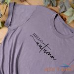 autumn clothing unisex t shirt hello autumn t shirt trending autumn top 0.jpg