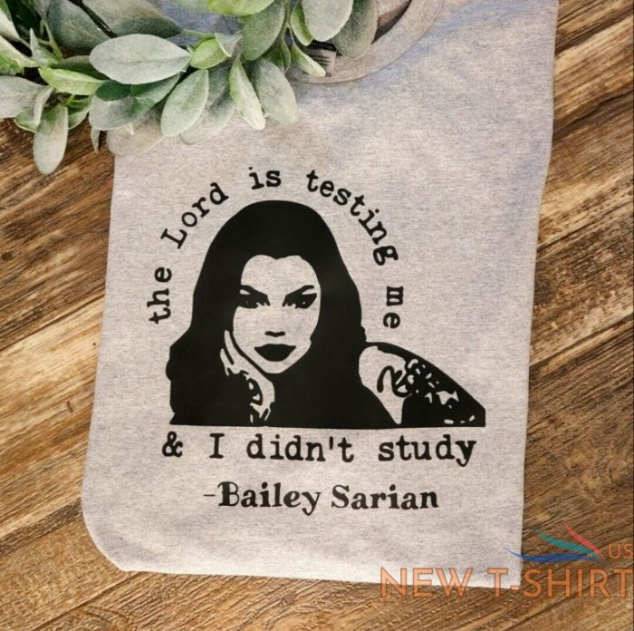 bailey sarian shirt popular cute trending makeup stories quote lord is testing m 0.jpg