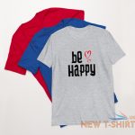 be happy trending hearts gift for her short sleeve unisex t shirt 2.jpg